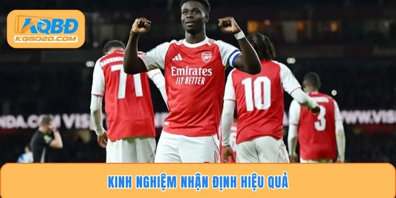 Kinh nghiệm nhận định hiệu quả