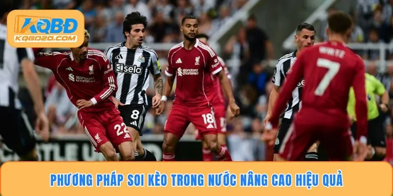Phương pháp soi kèo trong nước nâng cao hiệu quả