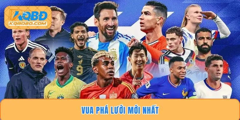 Danh Sách Vua Phá Lưới Mới Nhất Theo Từng Giải Đấu